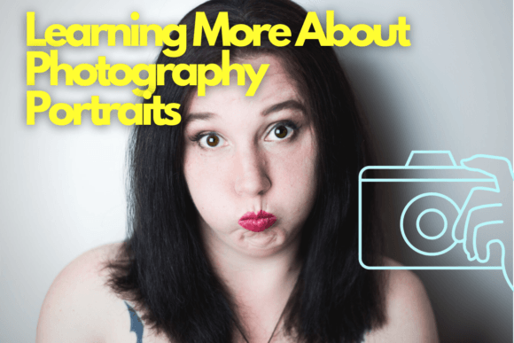Download Learning More About Photography Portraits - Photography Collection